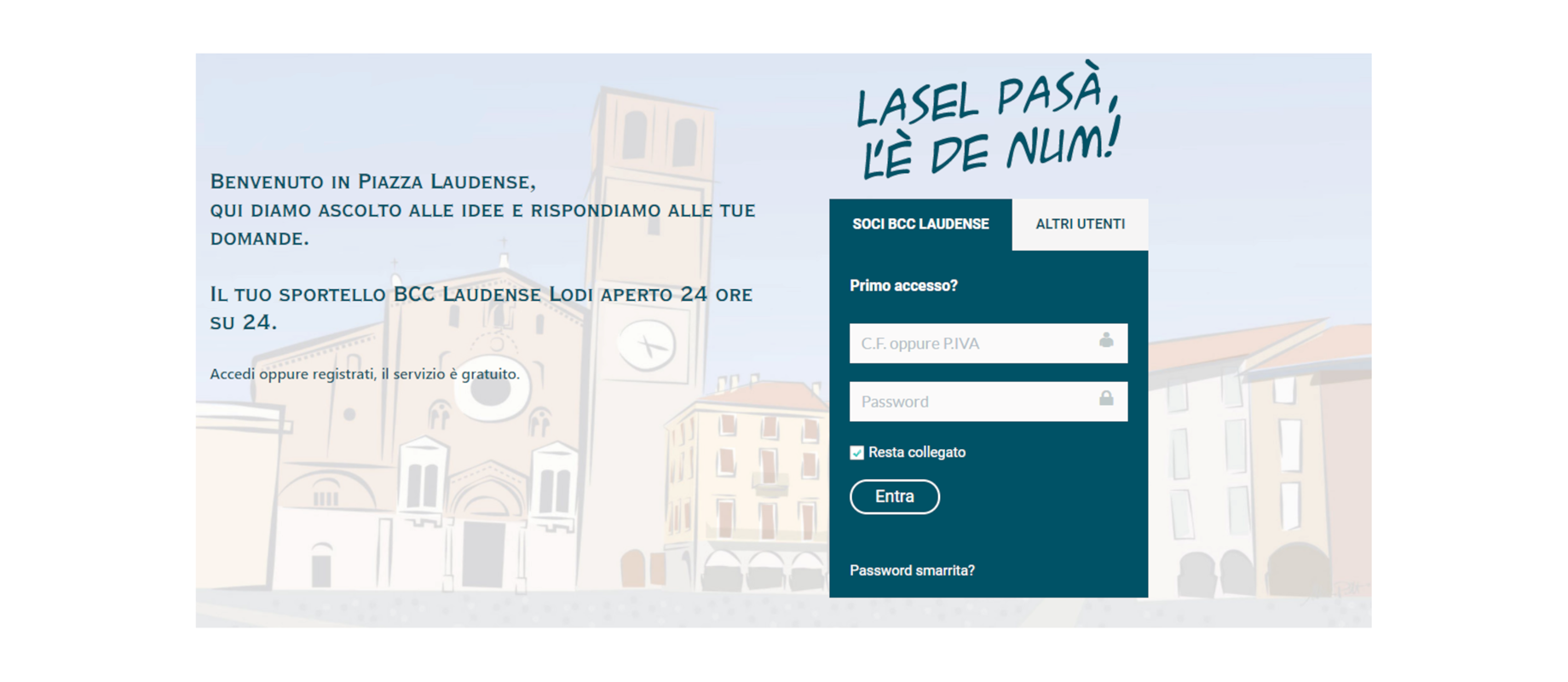 Clicca qui per accedere all'area riservata Piazza Laudense! 