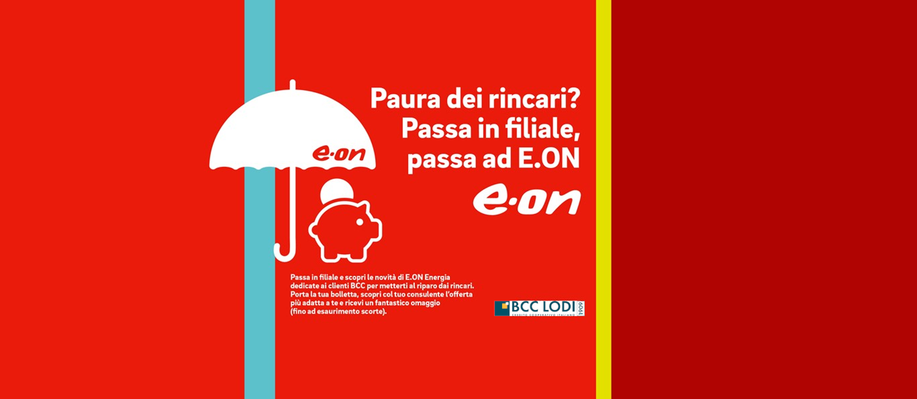 Passa in filiale. Passa ad E.ON